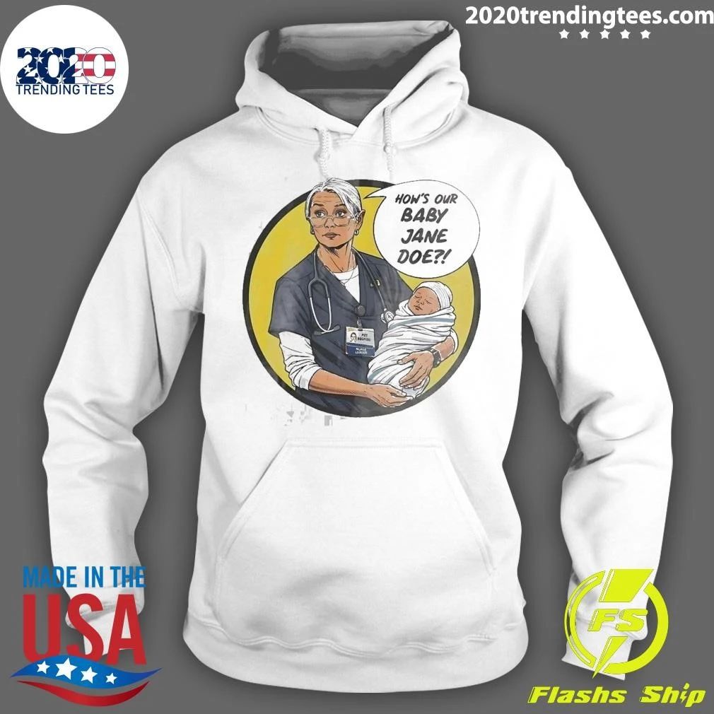 Dana How’s Our Baby Jane Doe Shirt