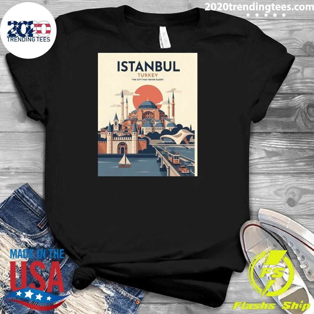 Istanbul Turkey The City That Never Sleeps Shirt