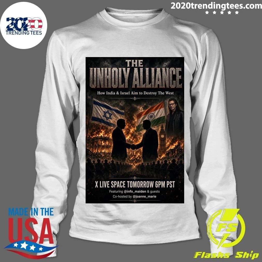 India and Israel The Unholy Alliance How India & Israel Aim To Destroy The West Shirt