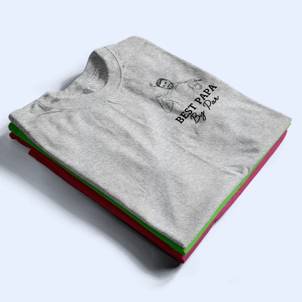 Custom Photo Pencil Sketch Best Dad By Par - Personalized T Shirt