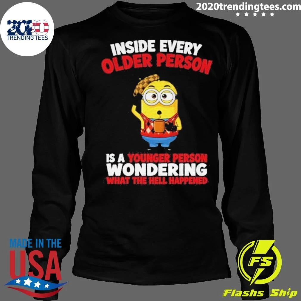 Minion Coffee Inside Every Older Person Is A Younger Person Wondering Shirt