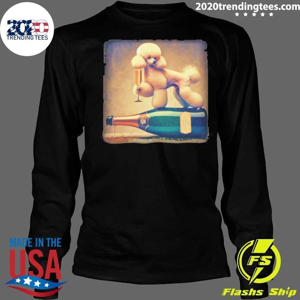 Dog Poodle Champagne Shirt