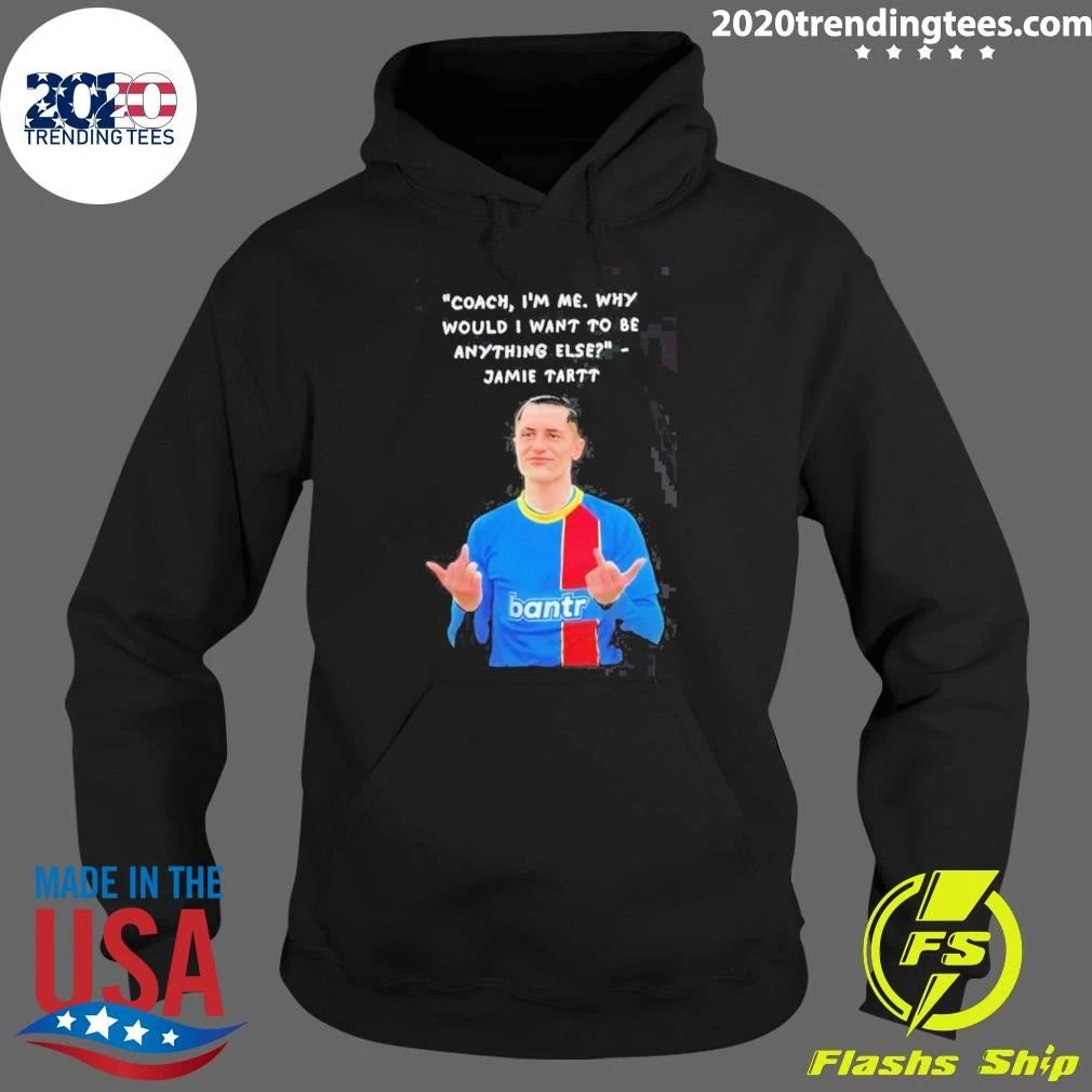 Jamie Tartt Coach I’m Me Why Would I Want To Be Anything Else Portrait Shirt