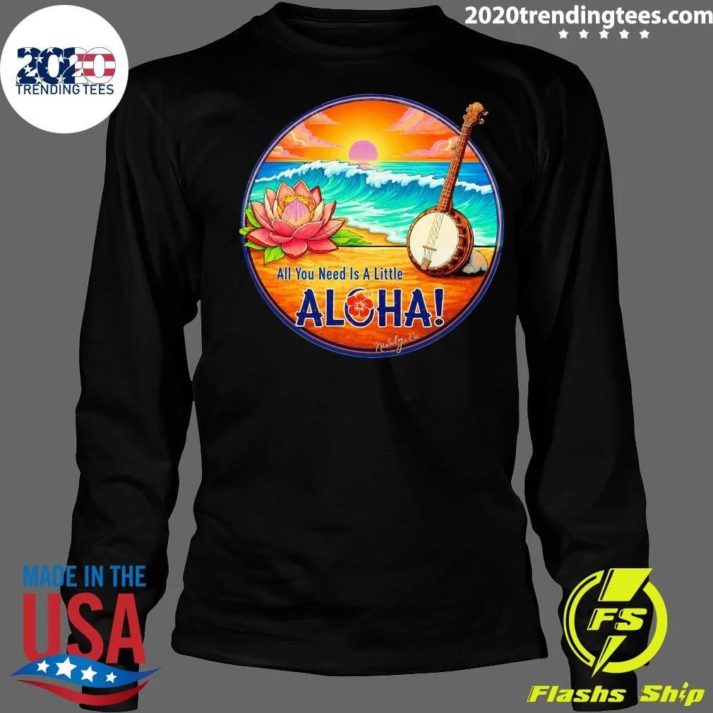 All You Need Is A Little Aloha Lotus Flower Tropical Tee Shirt