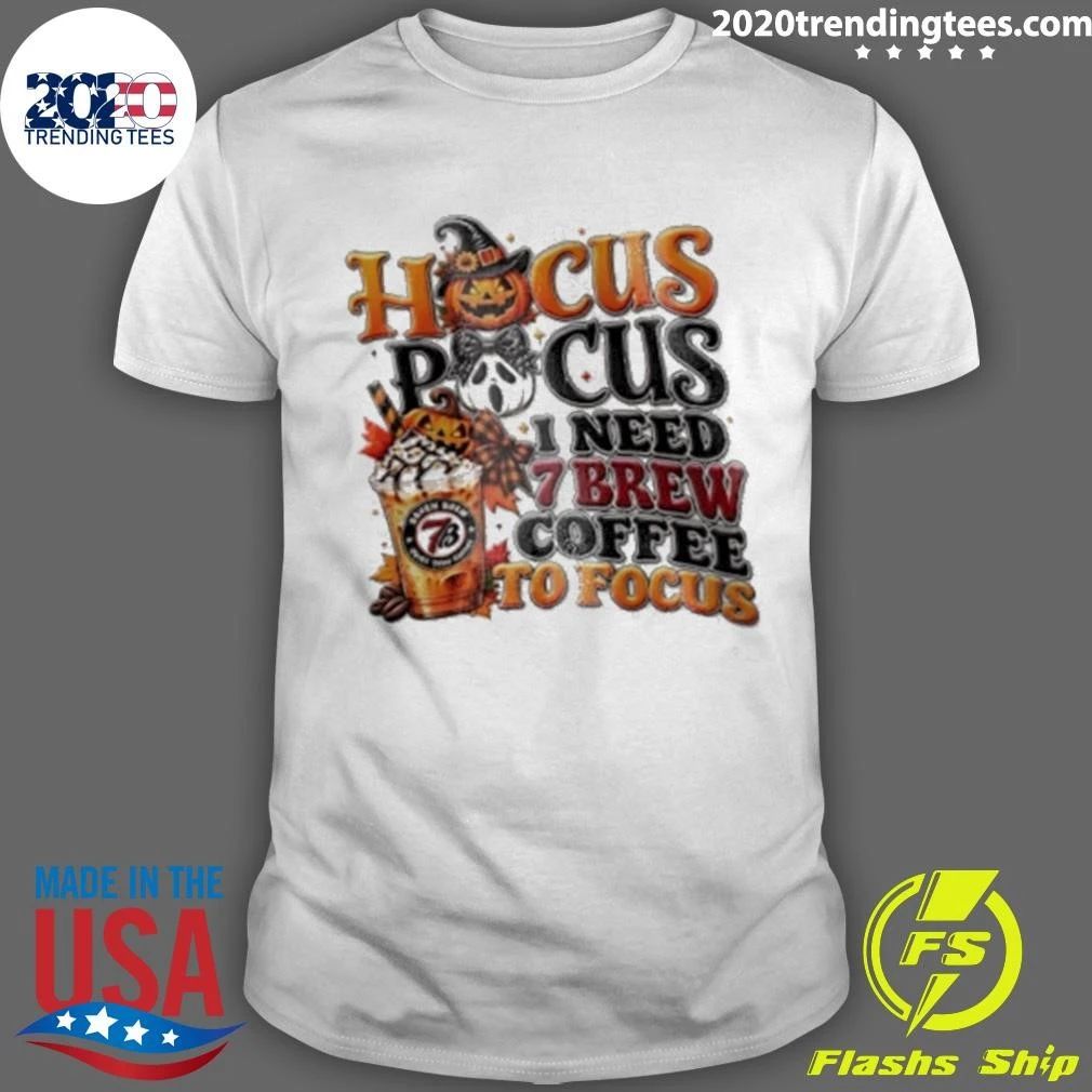 Hocus Pocus I Need 7 Brew Coffee To Focus Halloween Shirt