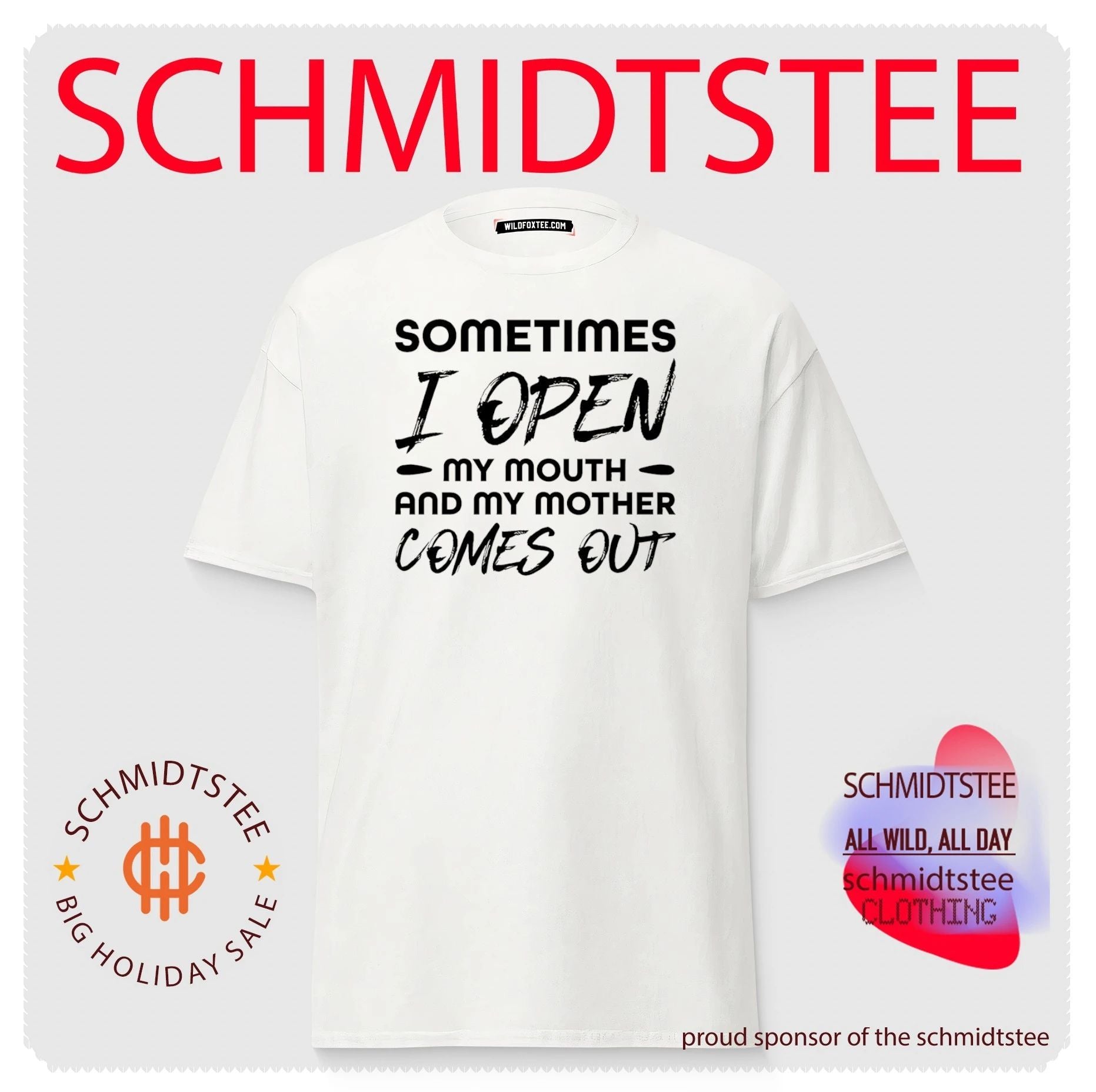 Somes I open my mouth and my mother comes out shirt