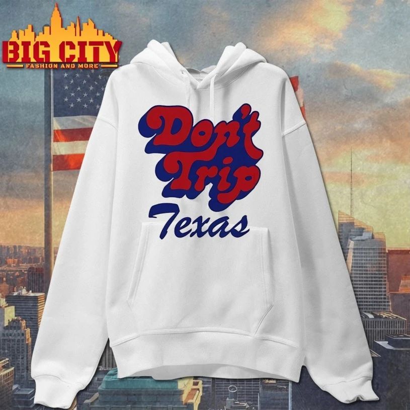 Don’t Trip Texas T-shirt
