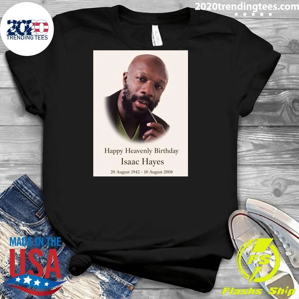 Happy Heavenly Birthday Isaac Hayes Shirt