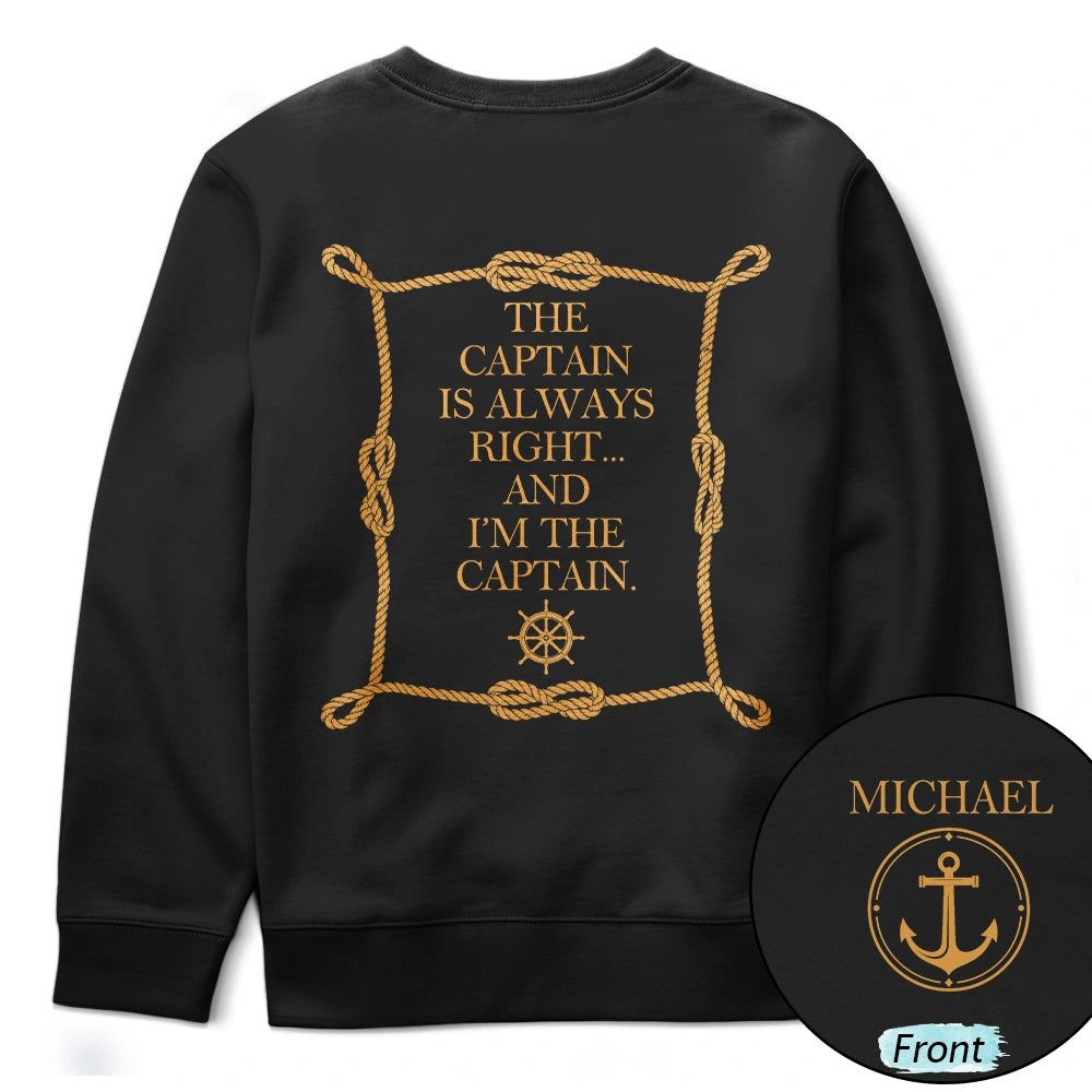 The Captain Is Always Right - Personalized T Shirt
