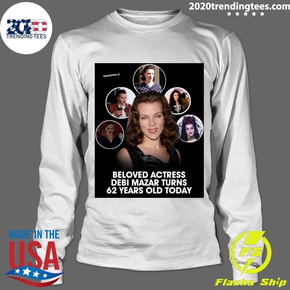 Happy 62nd Birthday to the legendary Debi Mazar Shirt