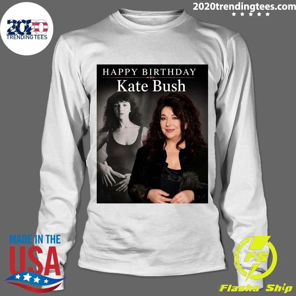Happy Birthday Kate Bush Shirt