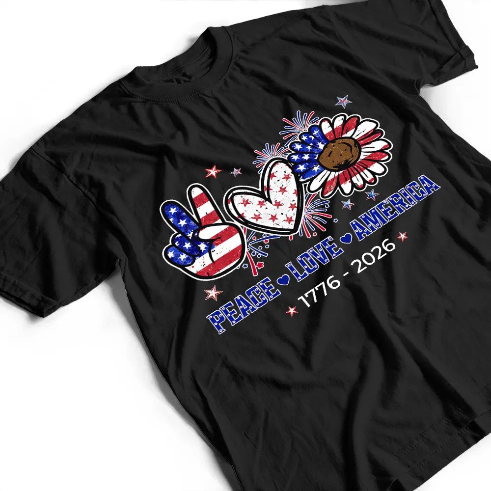 Stars And Stripes Peace Love America - T Shirt
