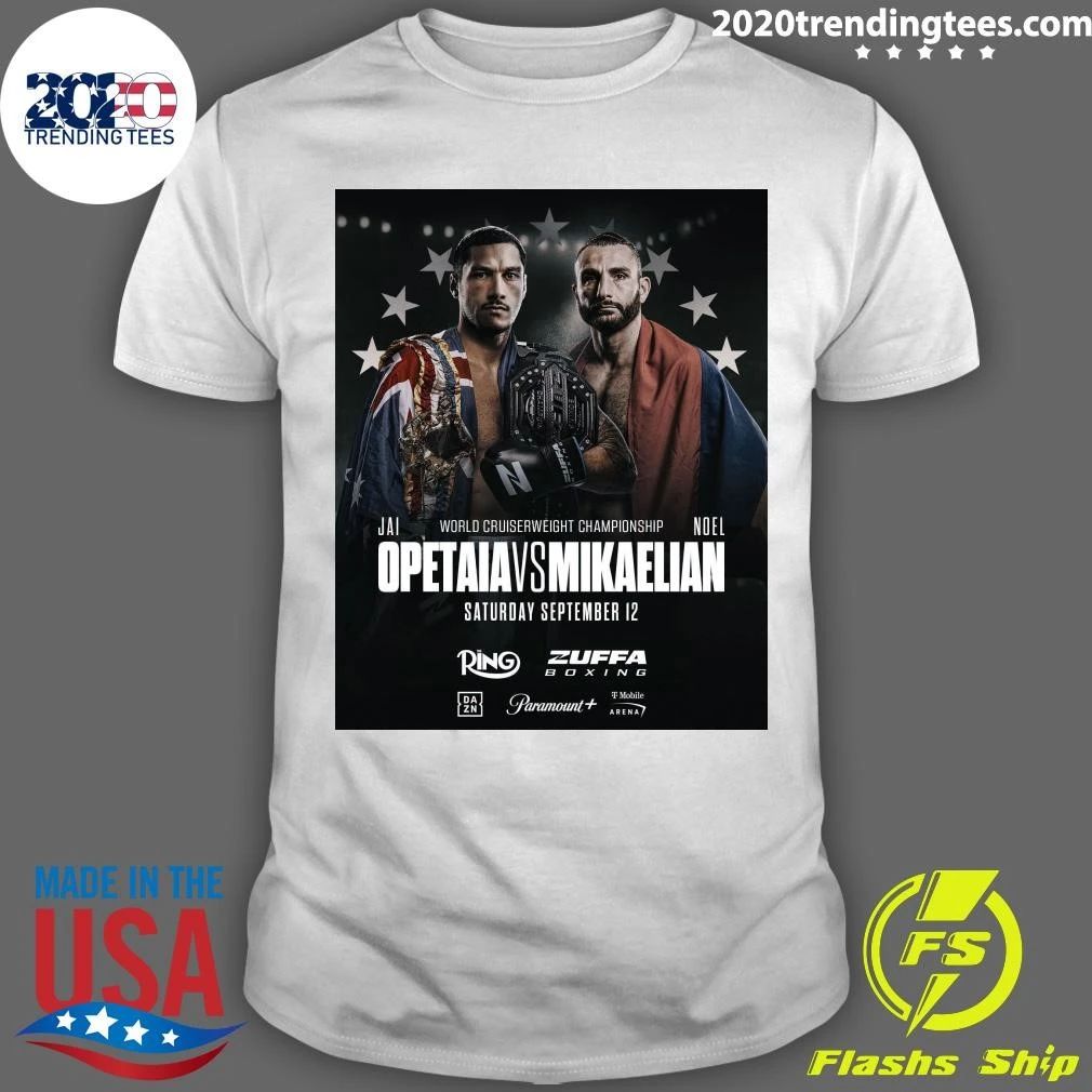 World Cruiserweight Championship Jai Opetaia Vs Noel Mikaelian Saturday September 12, 2026 Shirt