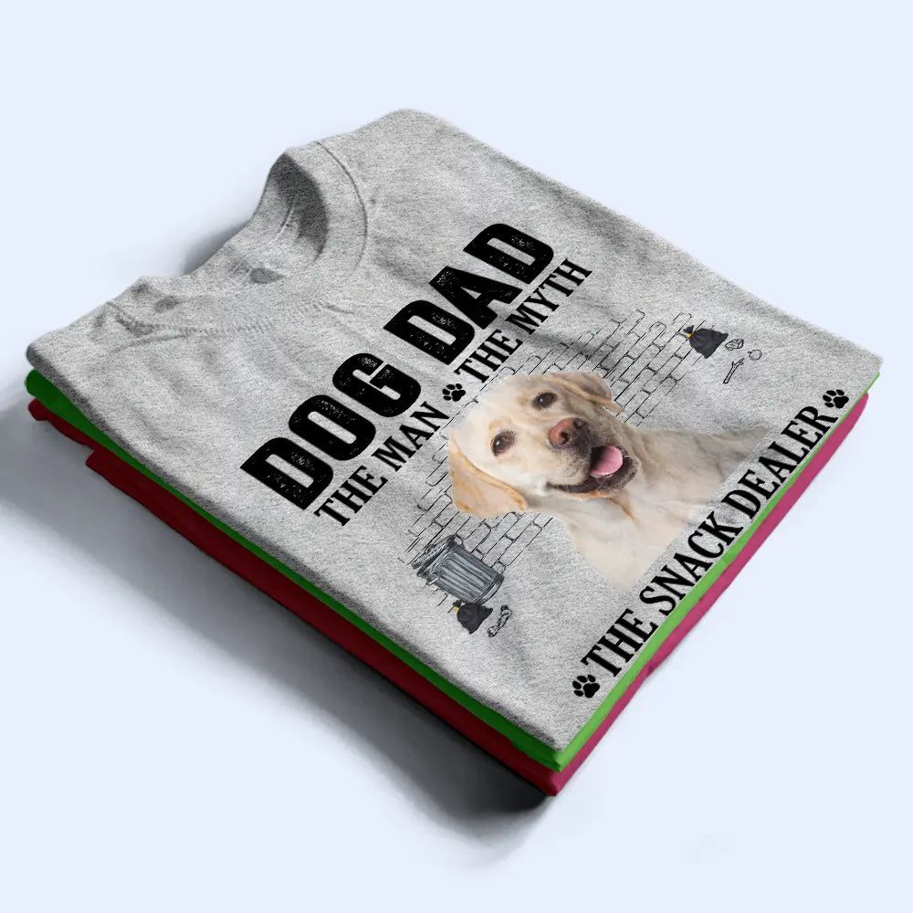 Custom Photo Dog Dad The Man The Myth The Snack Dealer - Personalized T Shirt