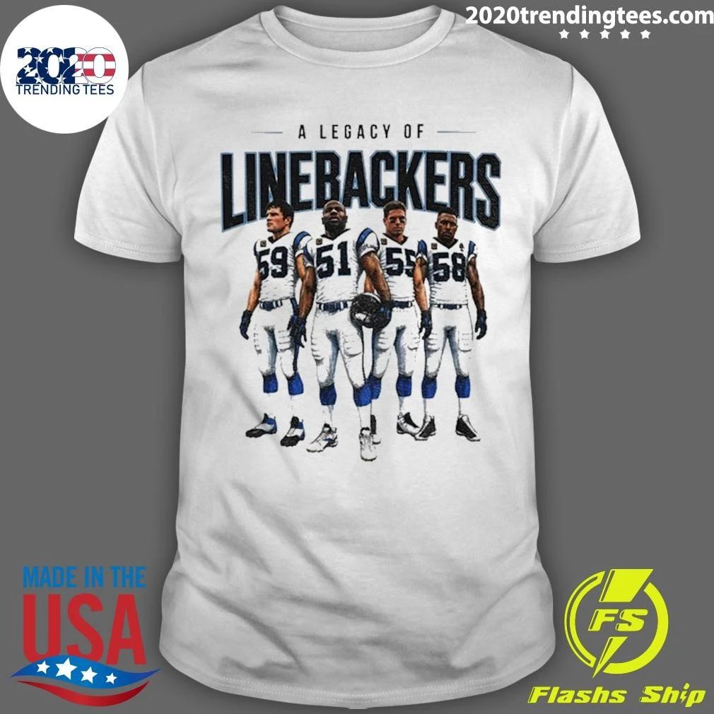 A Legacy Of Linebackers Carolina Panthers Players Luke Kuechly Sam Mills Dan Morgan Thomas Davis Shirt