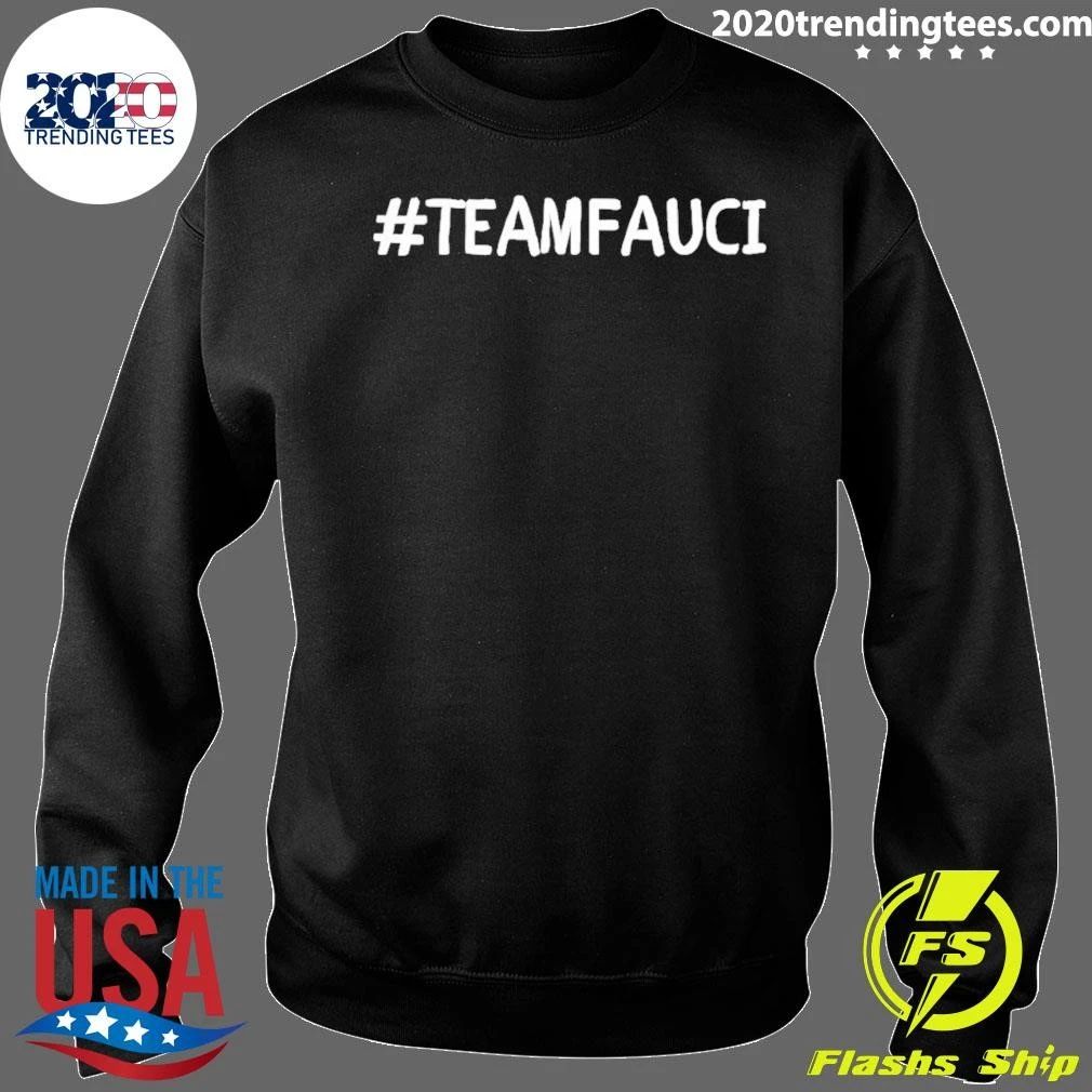 Dr. Fauci Anthony Fauci Team Fauci Shirt