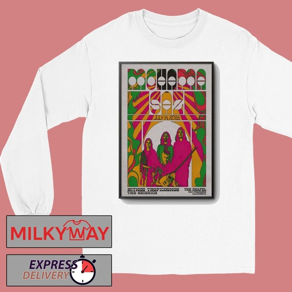 LIMITED Jul 14 2026 MOHAMA SAZ The Chapel In San Francisco CA Poster TOUR shirt