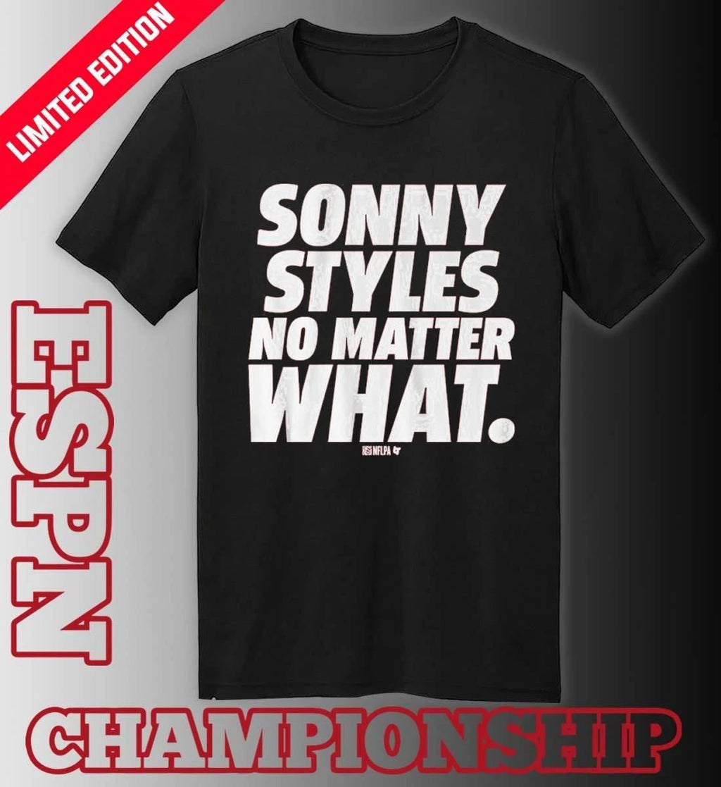 Sonny Styles No Matter What Shirt