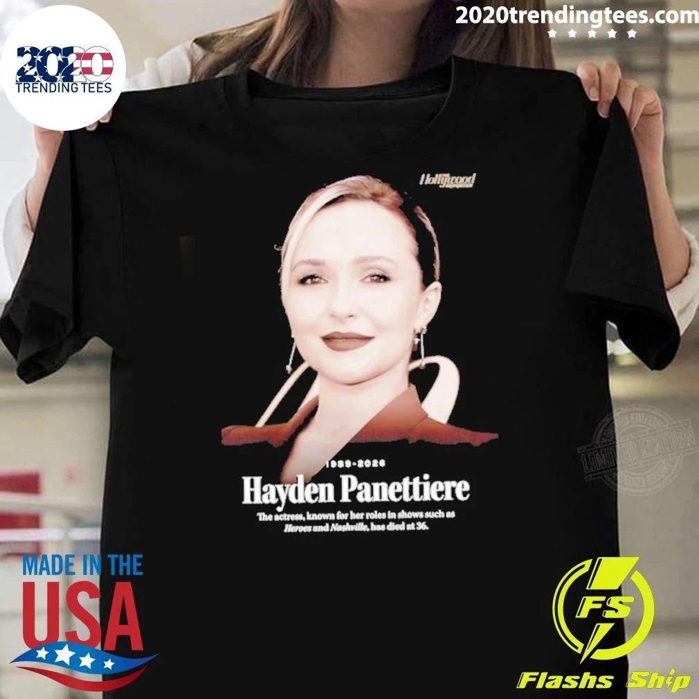 Hayden Panettiere 1988-2024 The Actress, Known For Her Roles In Shows Such As Heroes And Nashville, Has Died At 36 Shirt