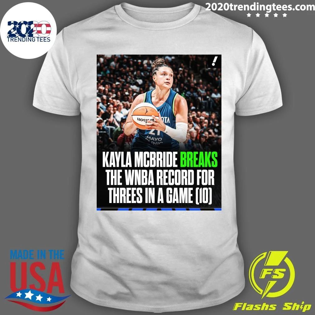Kayla Mcbride Sets The WNBA Record For The Most Threes Made In A Game With 10 Shirt