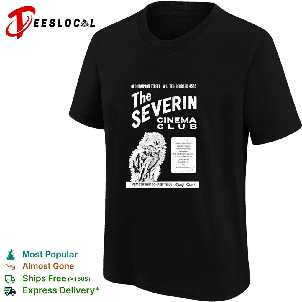 The Severin Cinema Club Old Compton Street Membership T-shirt