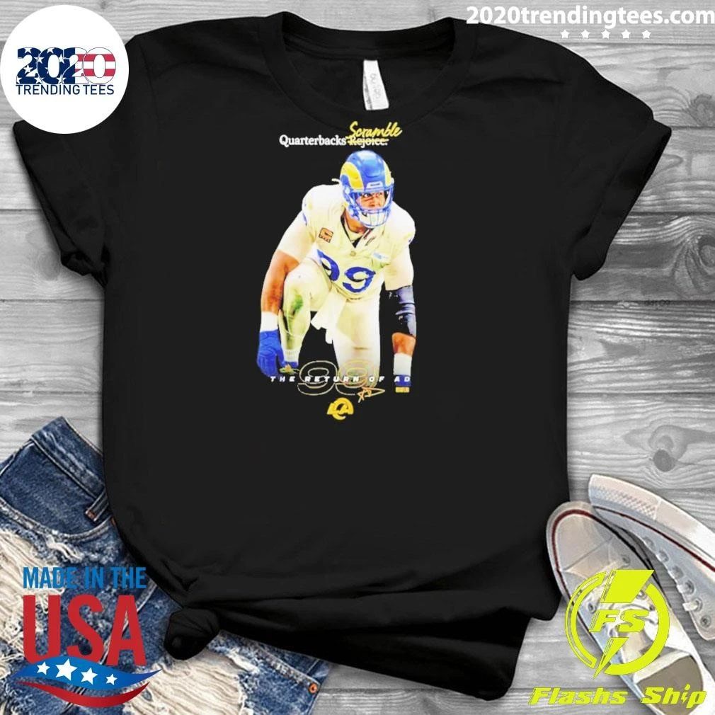 Aaron Donald La Rams Quarterbacks Scramble The Return Of Ad Shirt