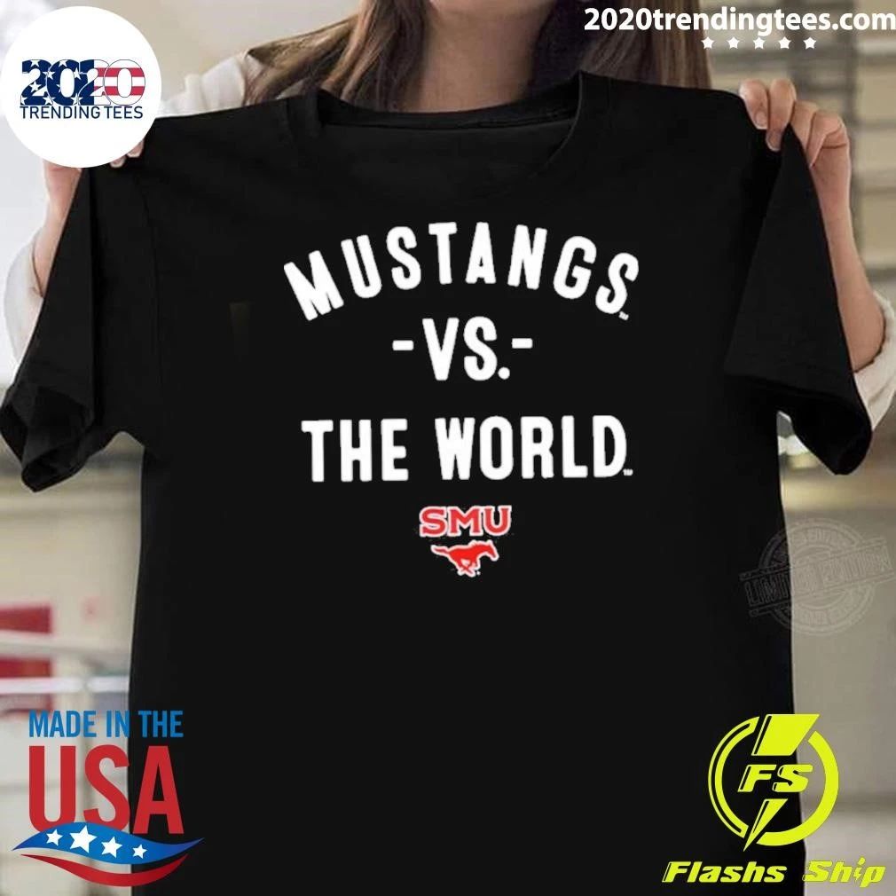 Original Smu Mustangs Vs The World Ncaa 2026 Season Shirt