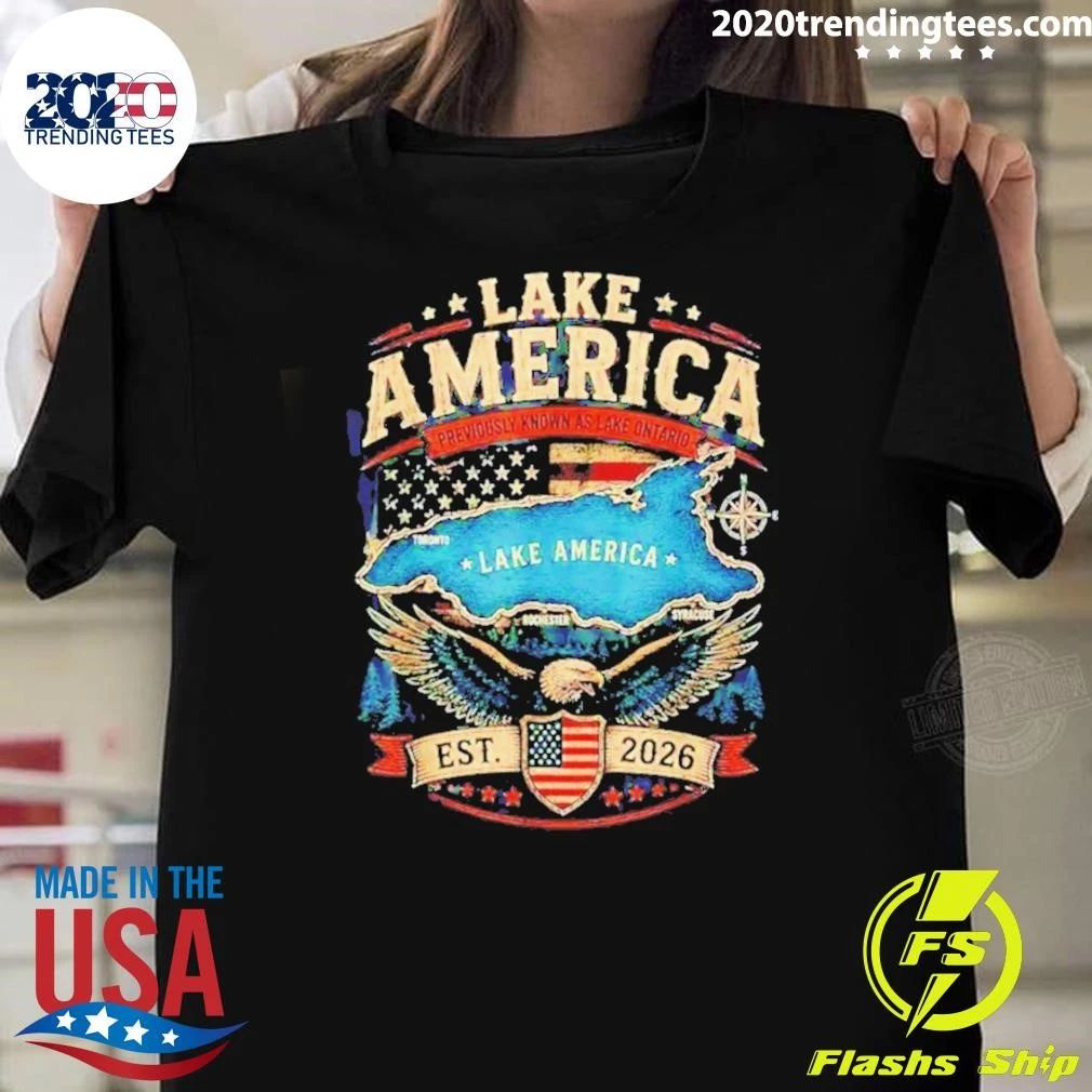 Lake America previously known as Lake Ontario est 2026 shirt