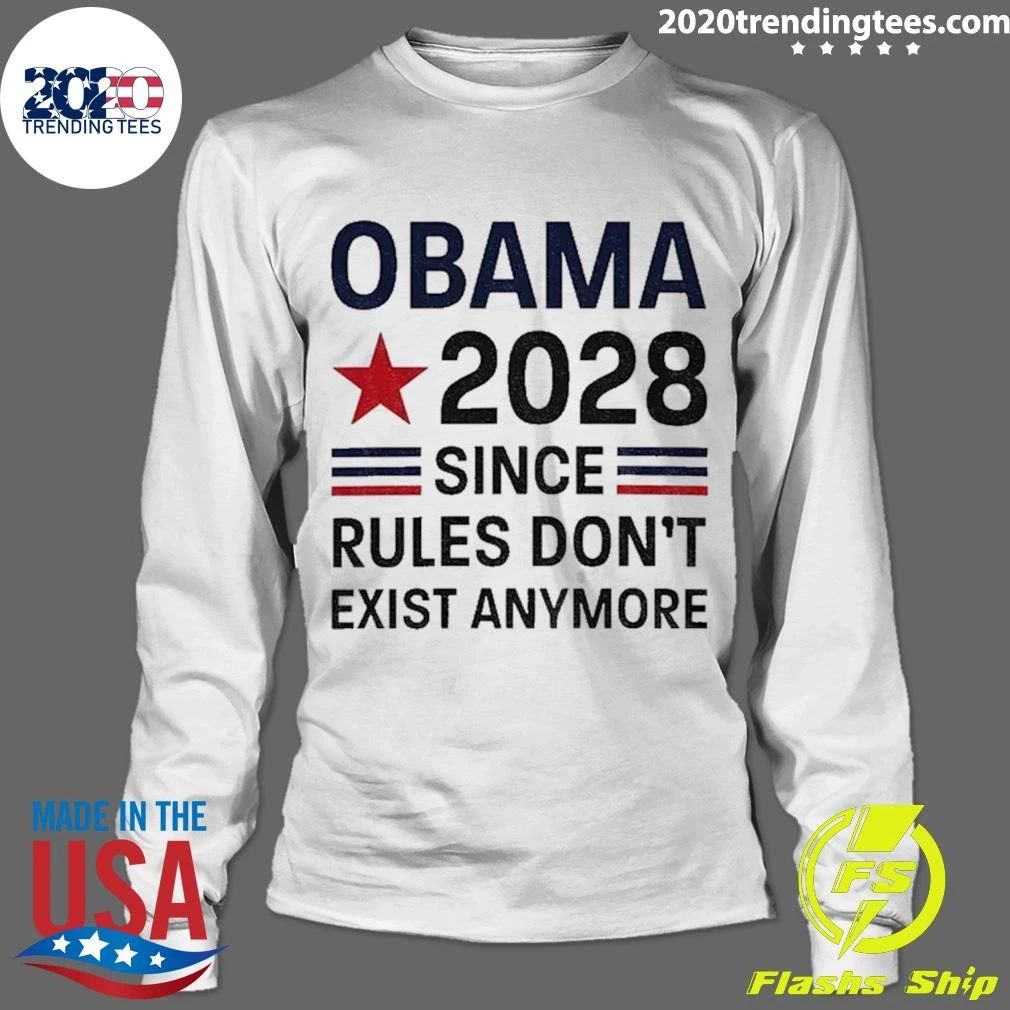 Barack Obama 2028 Since Rules Don’t Exist Anymore Political Satire Shirt
