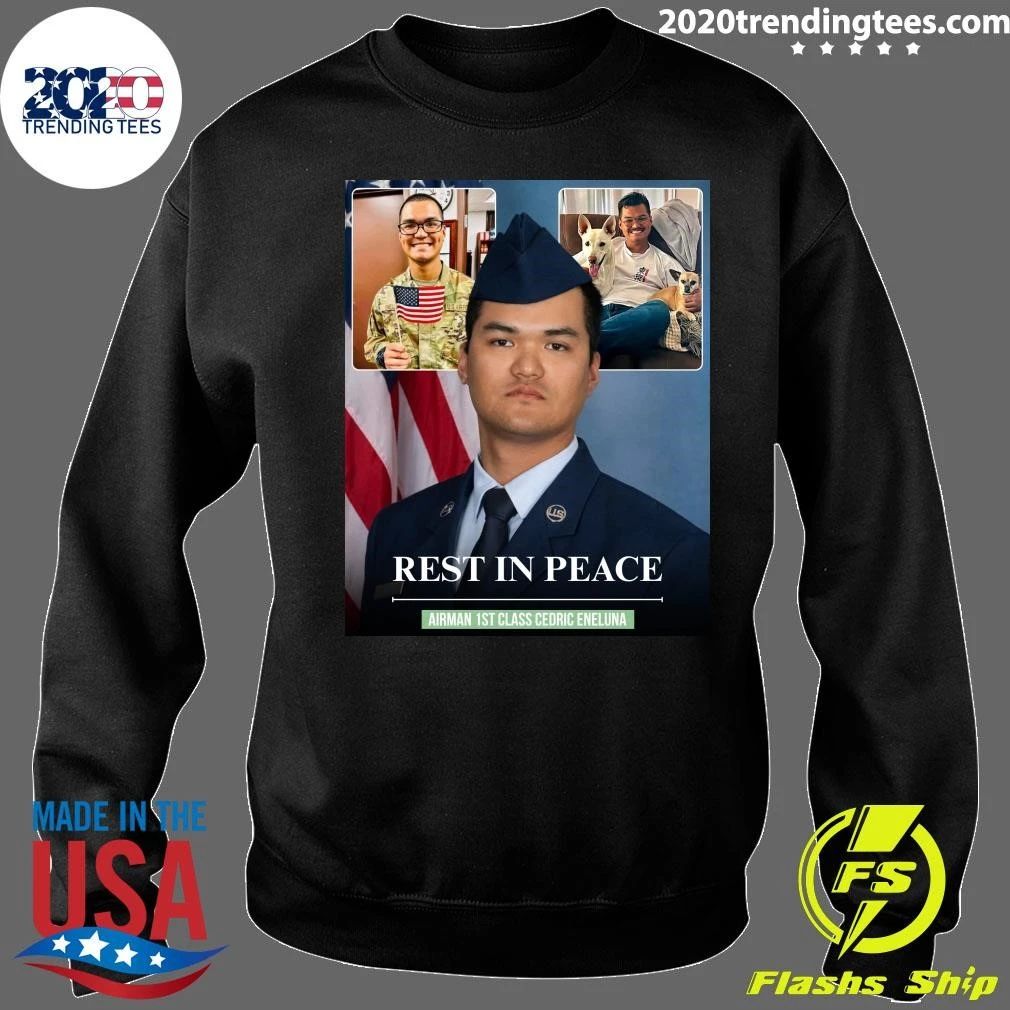 Rest In Peace Airman 1st Class Cedric Eneluna Shirt