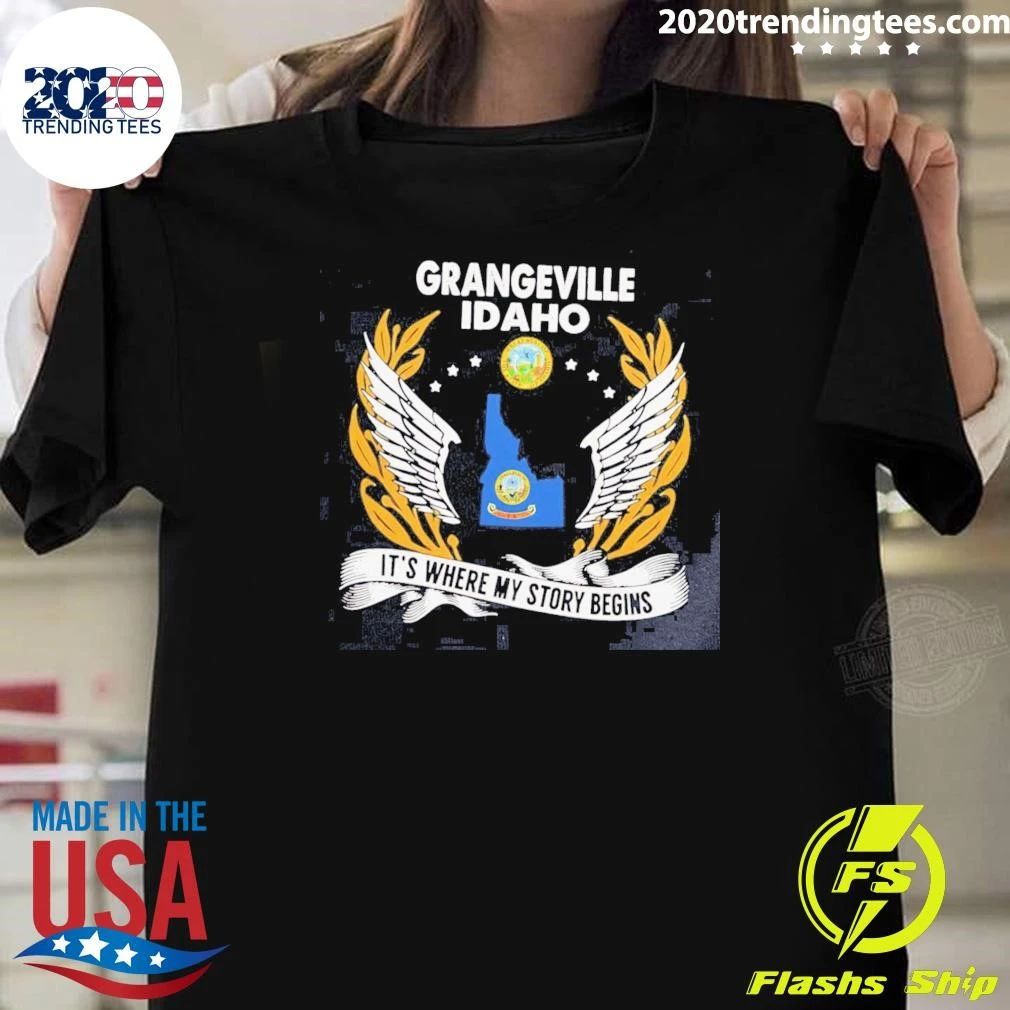 Premium Grangeville Idaho It’s Where My Story Begins Shirt
