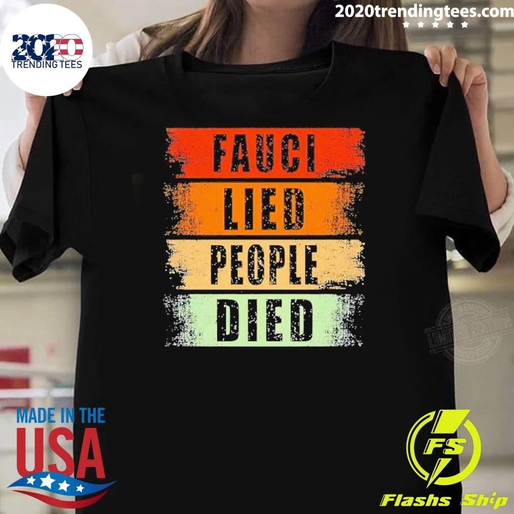 Dr Fauci Lied People Died Vintage Shirt