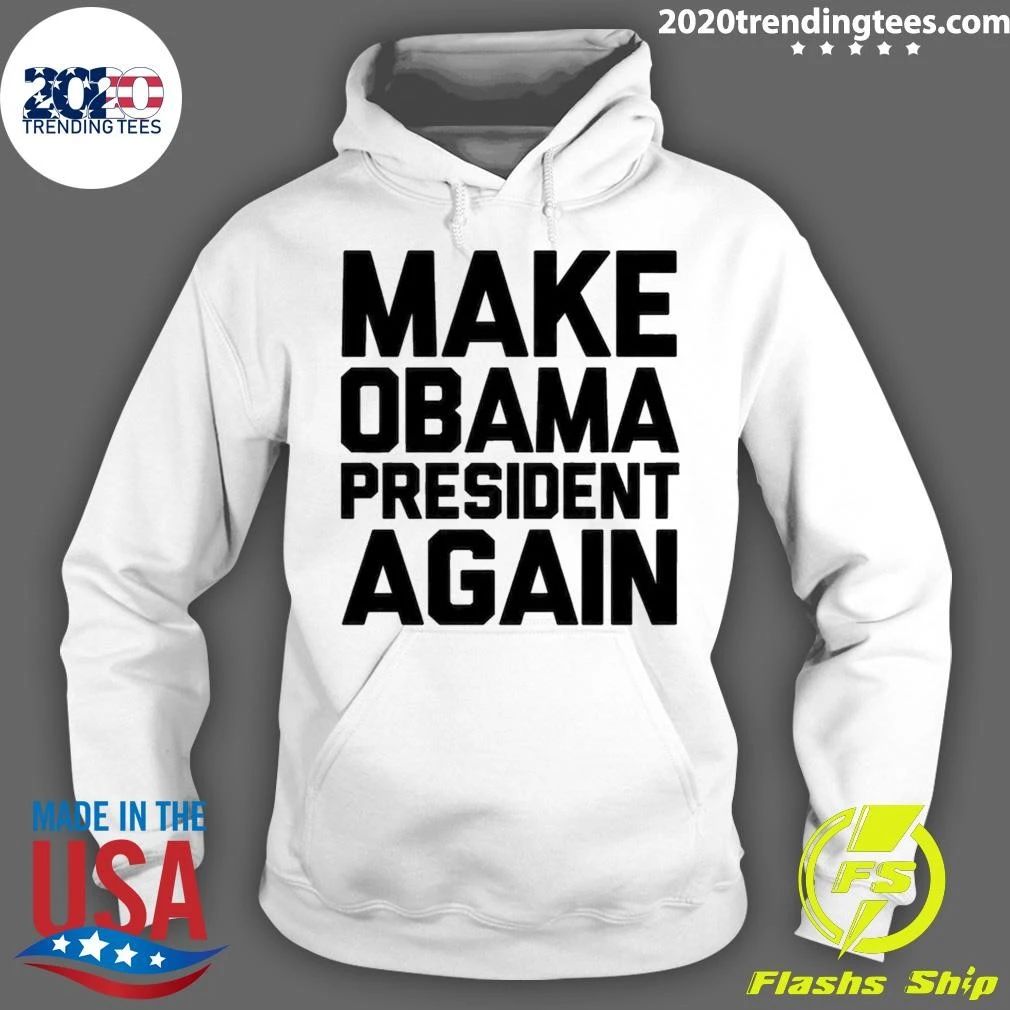 Make Obama President Again Shirt