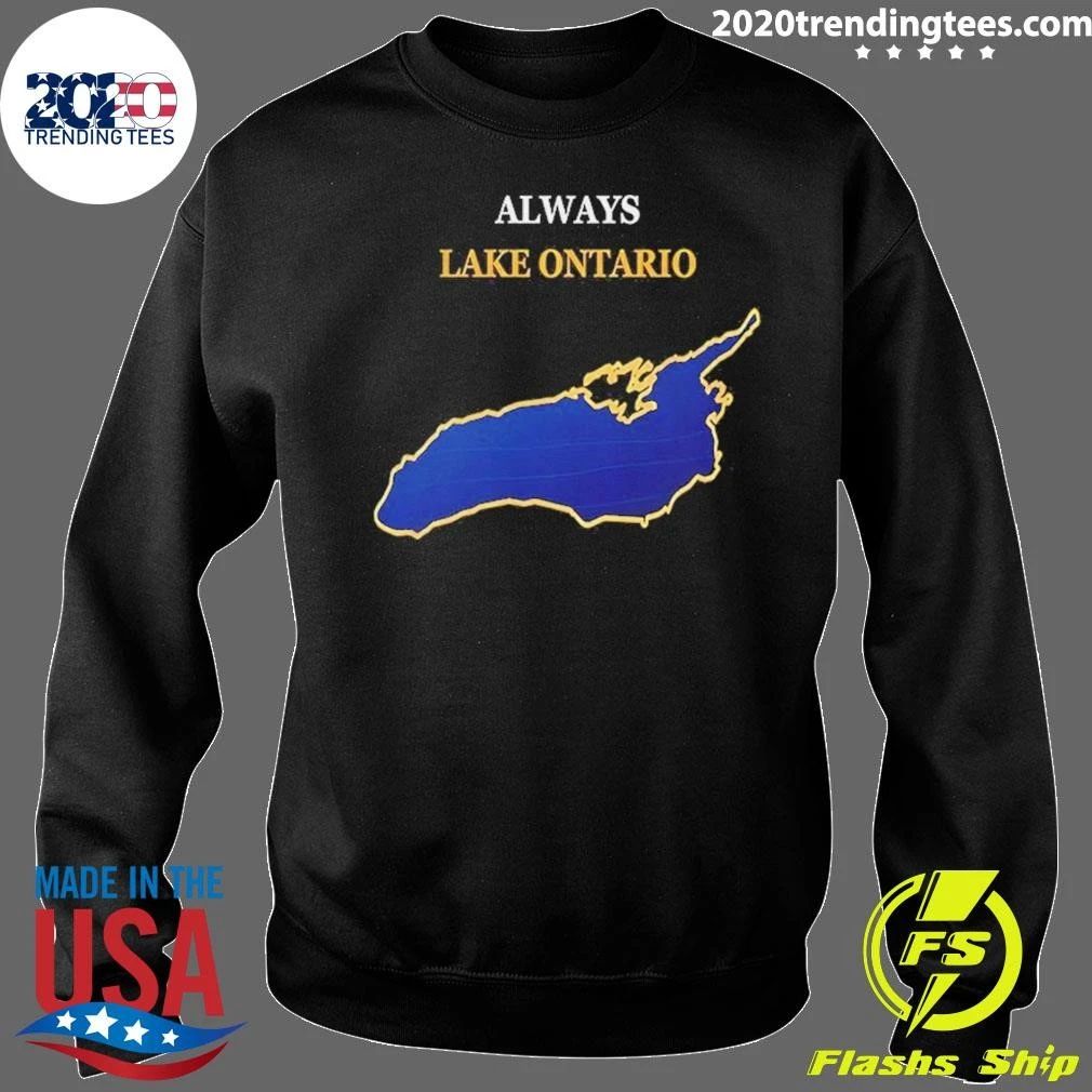 Always Lake Ontario Shirt