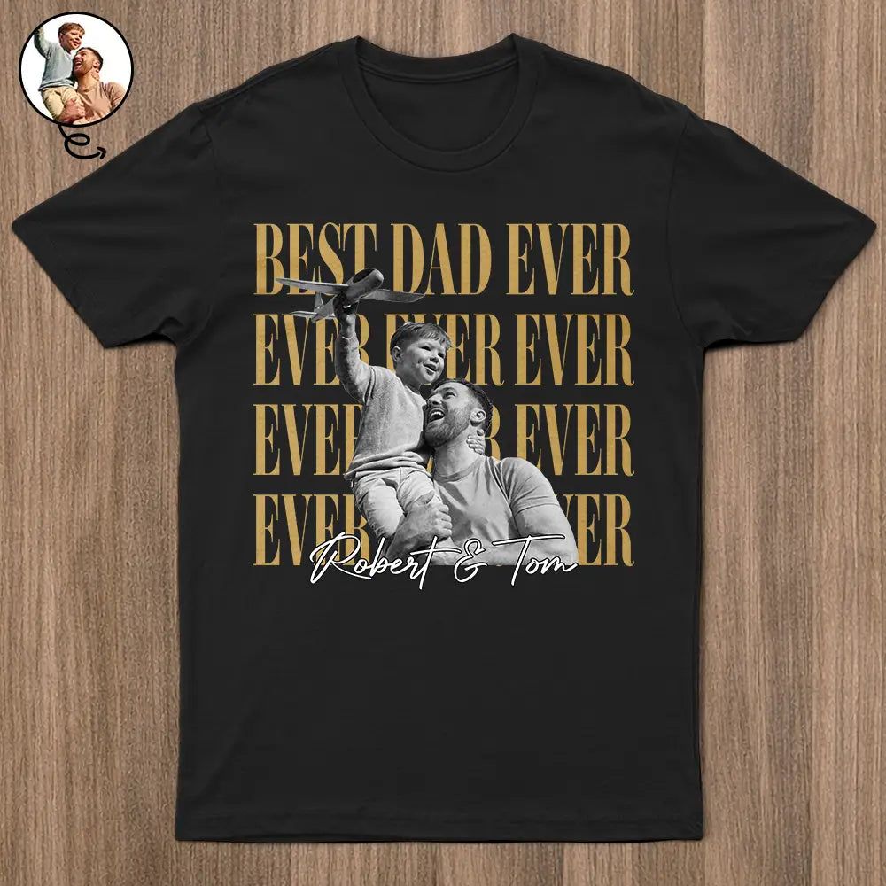 Custom Photo Best Dad Ever Ever Ever Vintage - Personalized T Shirt