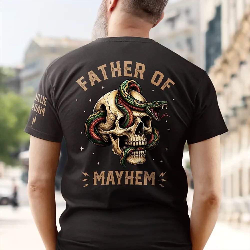 Father Of Mayhem - Personalized T Shirt