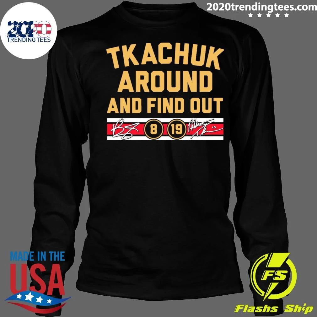 Matthew & Brady Tkachuk Around and Find Out Signature Shirt