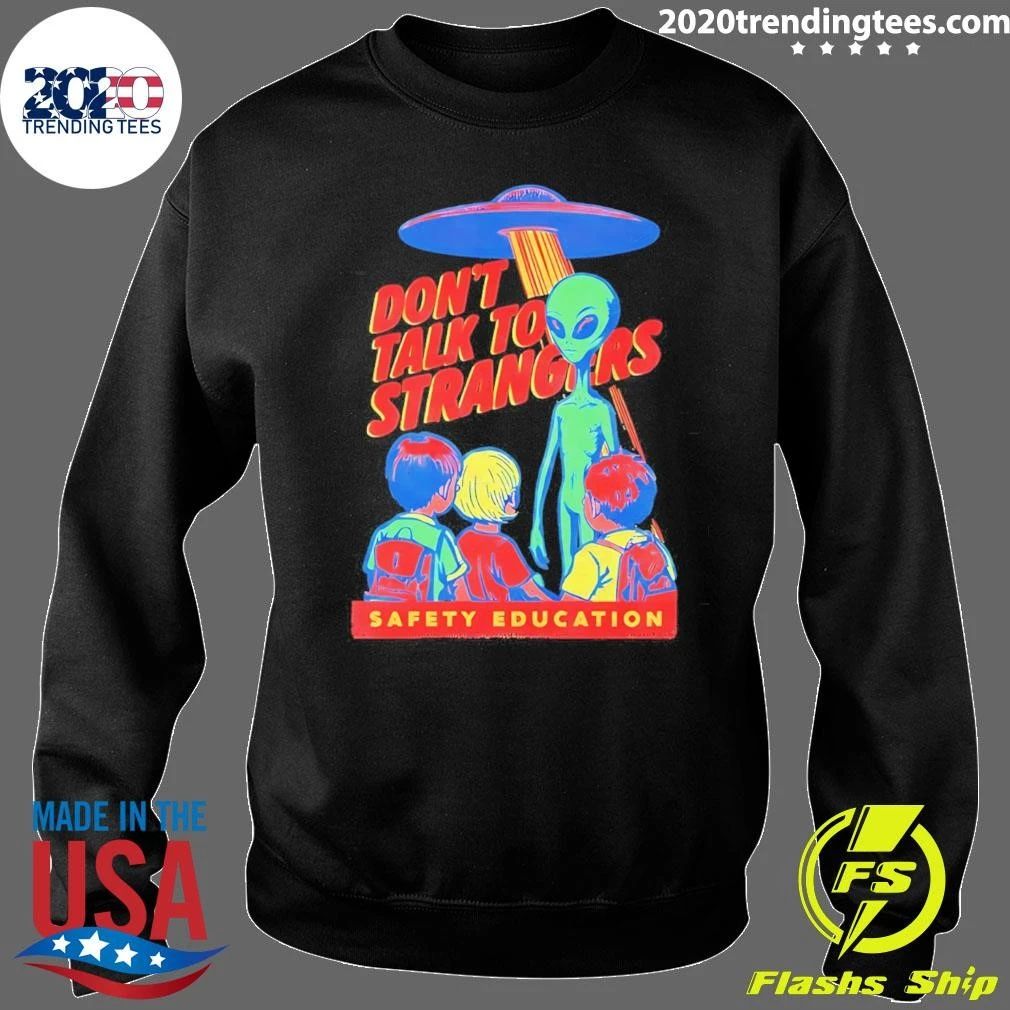 Alien Don’t Talk To Strangers Safety Education Shirt