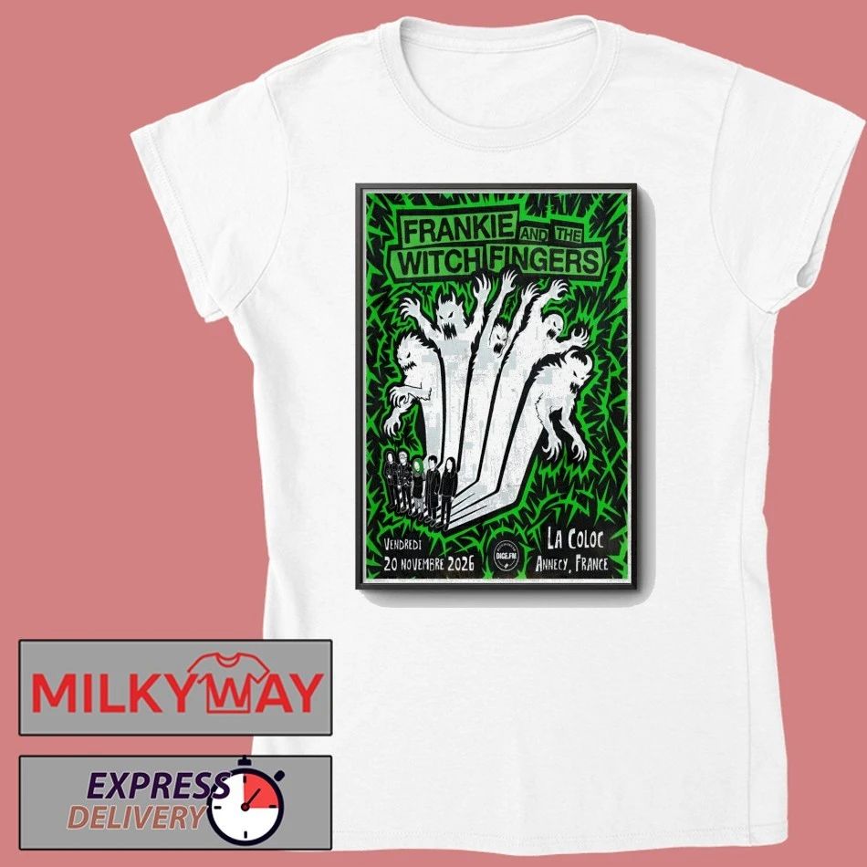 Frankie And The Witch Fingers La Coloc Pub In Annecy France Nov 20 2026 Poster shirt