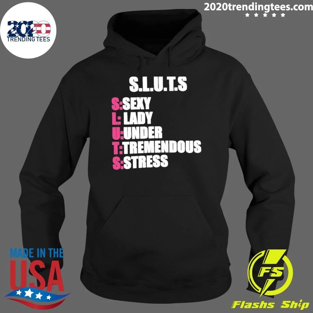 Sluts Sexy Lady Under Tremendous Stress Shirt