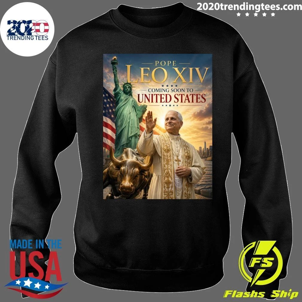 Pope Leo XIV Coming Soon to United States Shirt