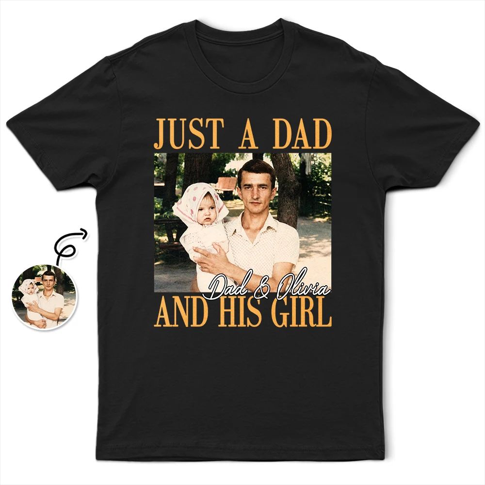 Custom Photo Vintage Photo Childhood Just A Dad And His Girl - Personalized T Shirt