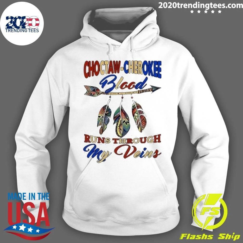 Native American Choctaw-Cherokee Blood Runs Through My Veins Shirt