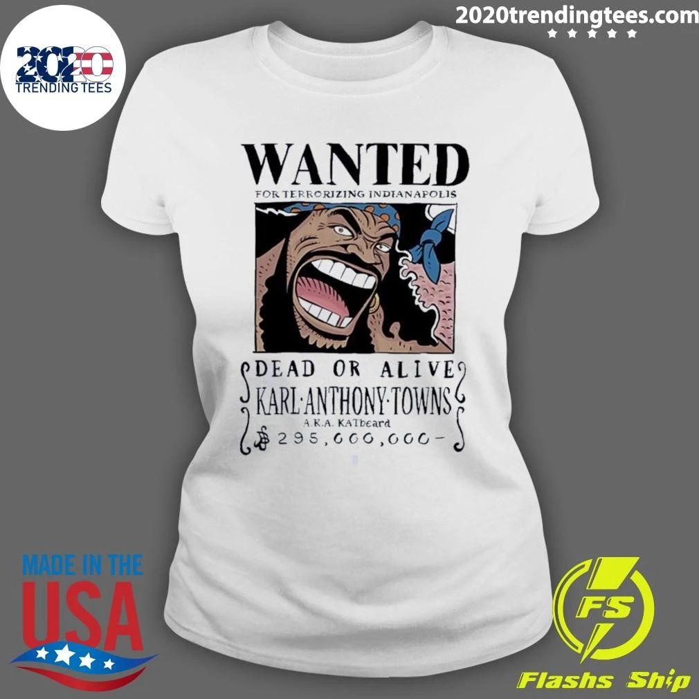 A.K.A. KATbeard Wanted for Terrorizing Indianapolis Karl-Anthony Towns Shirt