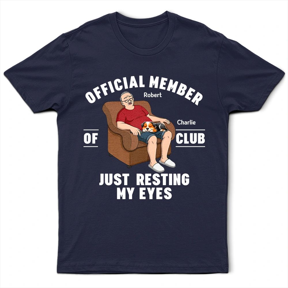 Just Resting My Eyes Sleeping Man With Dogs - Personalized T Shirt