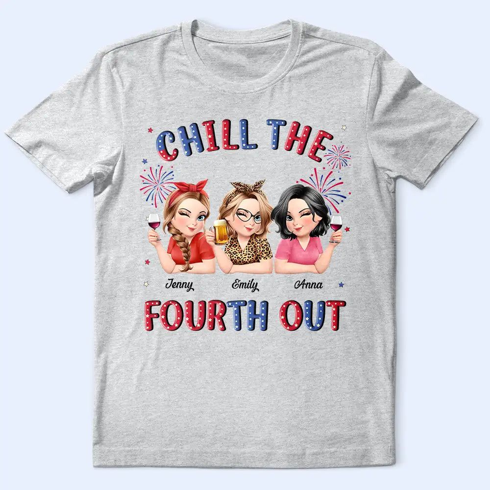 Stars And Stripes Chill The Fourth Out - Personalized T Shirt