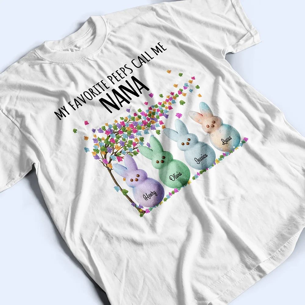 My Favorite Peeps Call Me Grandma - Personalized T Shirt