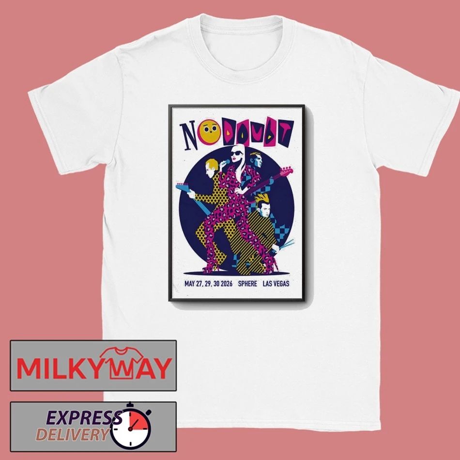 No Doubt May 27 29 30 2026 At Sphere In Las Vegas Poster shirt