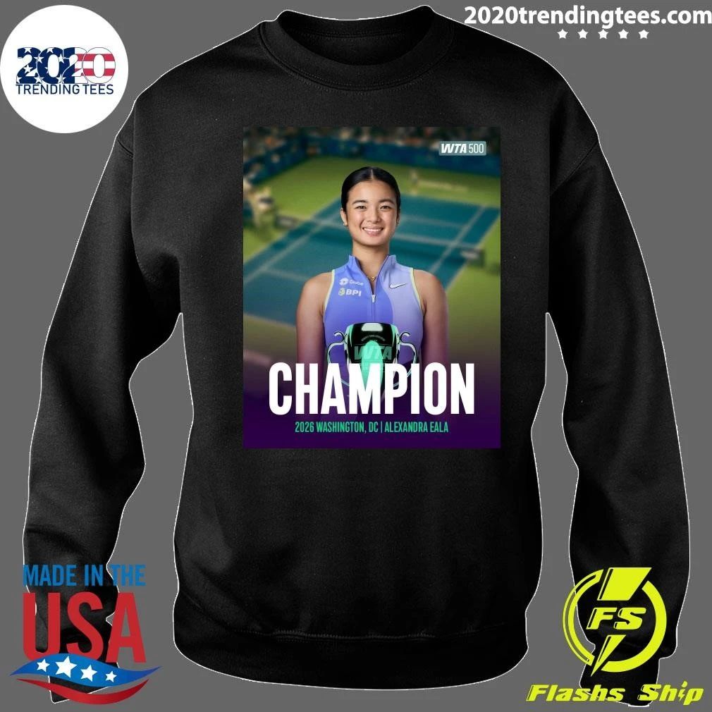 WTA 500 Alexandra Eala Champion 2026 Washington, Dc Shirt