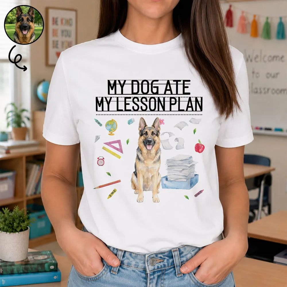 Custom Photo Realistic Watercolor Art My Dog Ate My Lesson Plan - Personalized T Shirt